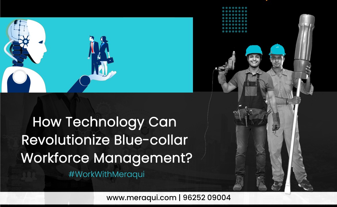How Technology Can Revolutionize Blue-collar Workforce Management?