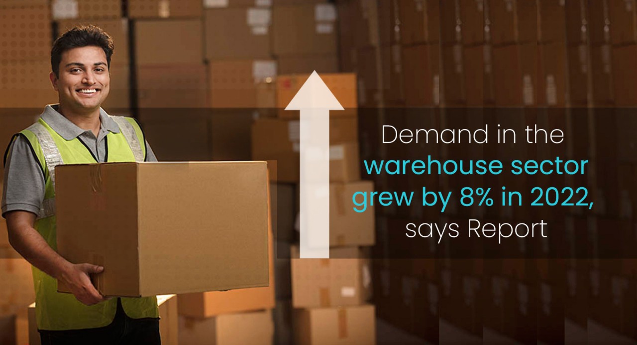 Demand in the warehouse sector grew by 8% in 2022, says Report