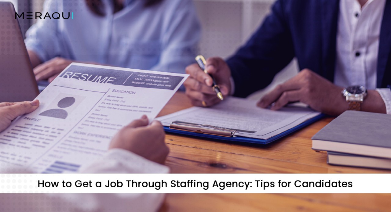 How to Get a Job Through Staffing Agency: Tips for Candidates