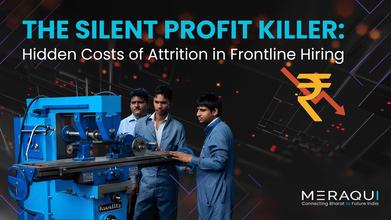 The Hidden Cost of High Attrition in Blue & Grey Collar Hiring And How to Fix It